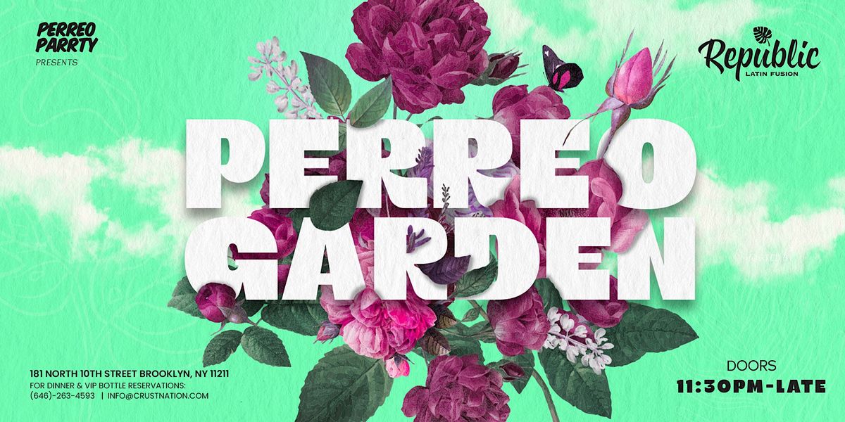 Perreo Garden:  Latin & Reggaet\u00f3n Party at Republic Latin Fusion