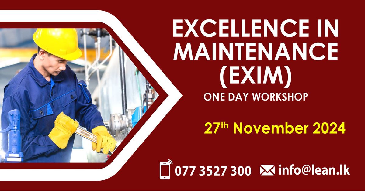 Excellence in Maintenance (EXIM)