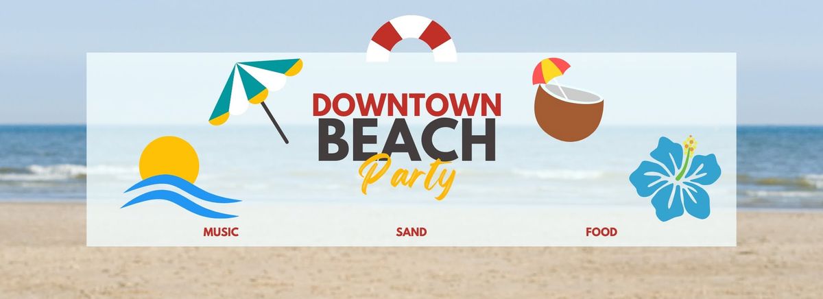 Downtown Beach Party 