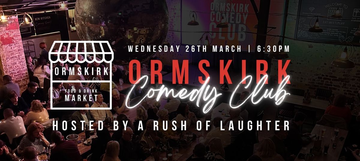 Ormskirk Comedy Club - SOLD OUT