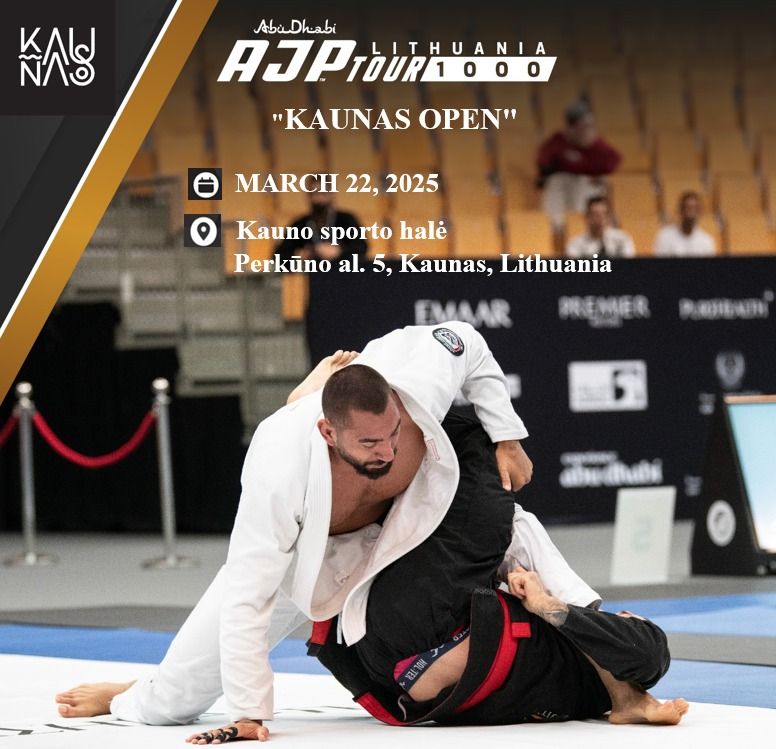 AJP TOUR LITHUANIA NATIONAL JIU-JITSU CHAMPIONSHIP 2025 - GI & NO-GI "Kaunas Open"