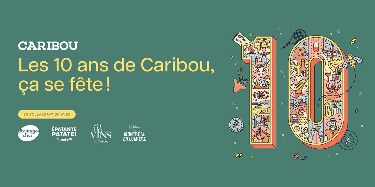 10e anniversaire de Caribou