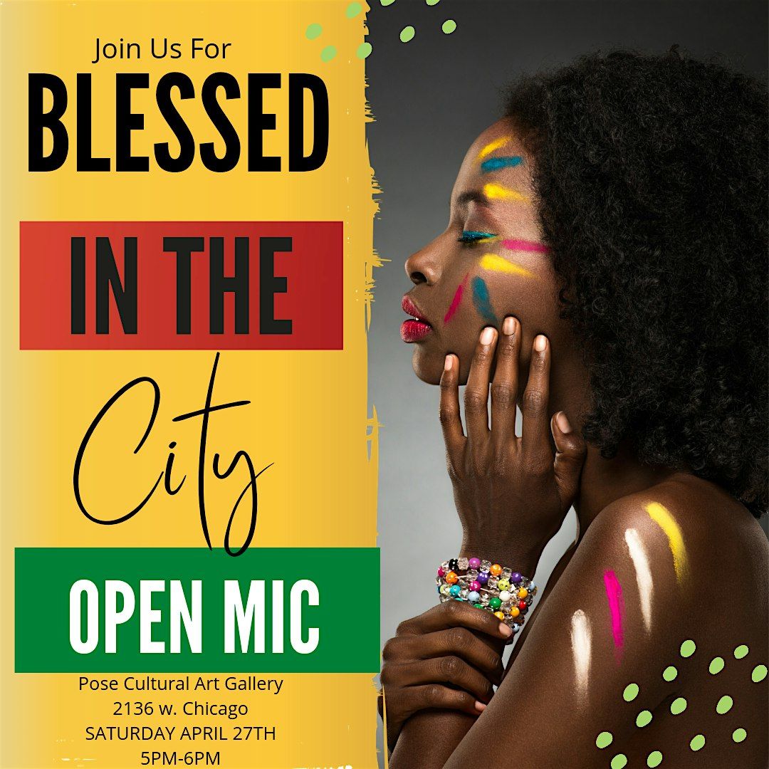 Open Mic Blessed in the City