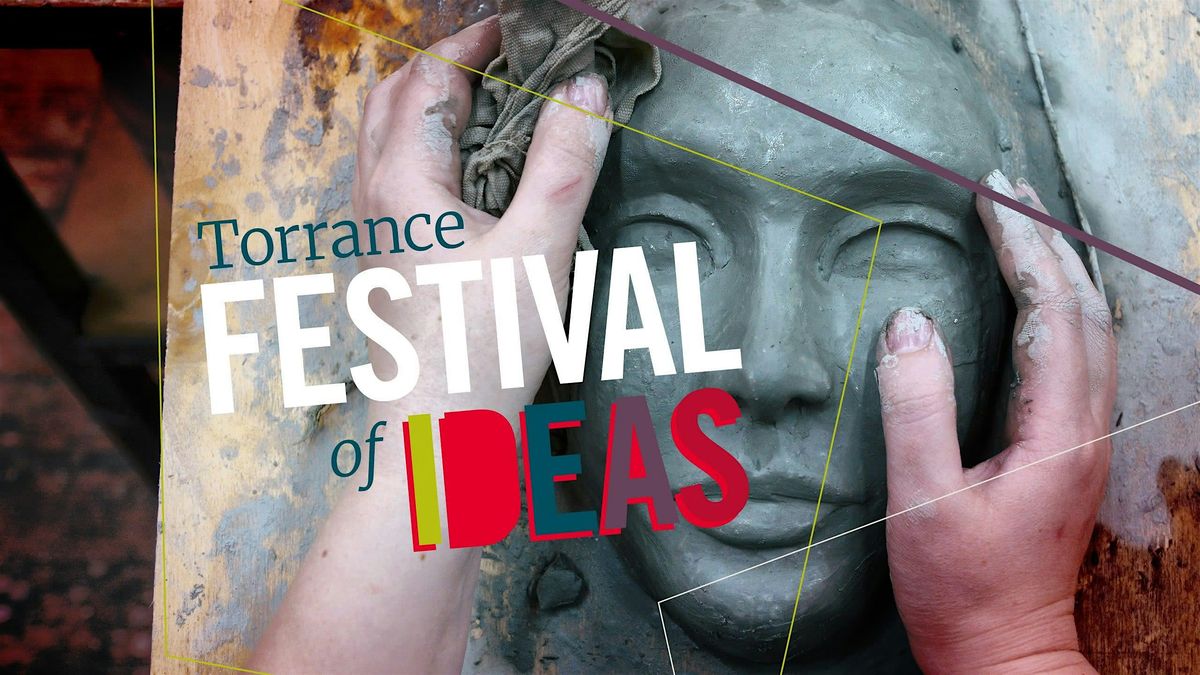 2024 Torrance Festival of Ideas
