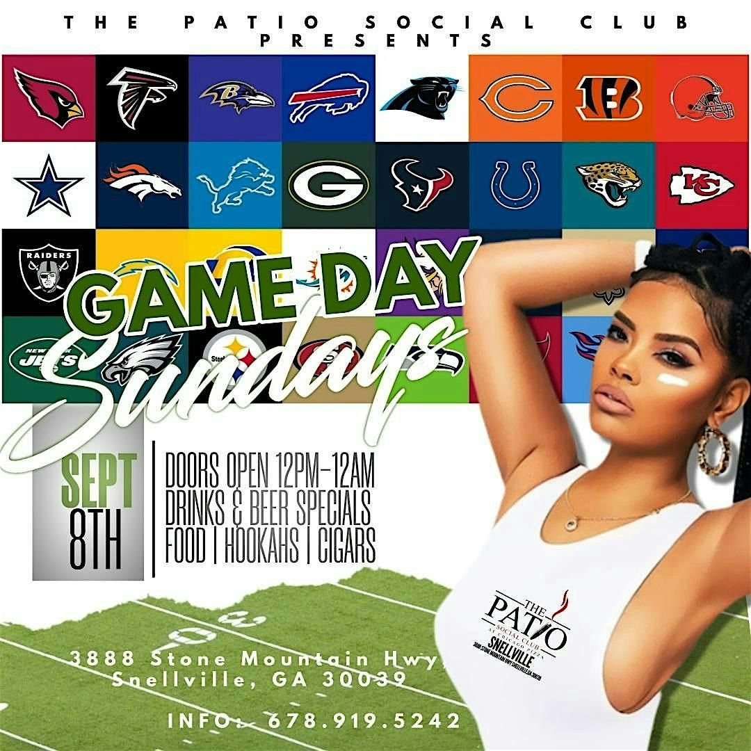 JOIN US FOR "GAME DAY @ THE PATIO" THE ULTIMATE FOOTBALL WATCH EXPERIENCE