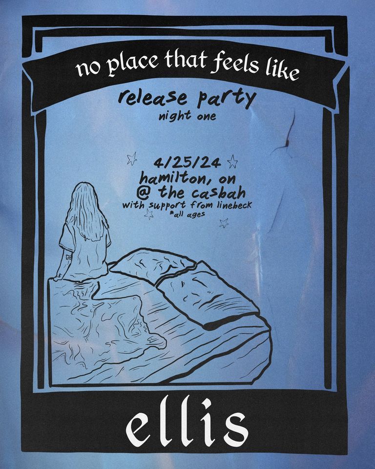 ELLIS 'No Place That Feels Like' Release Show - THUR APR 25 @ CASBAH