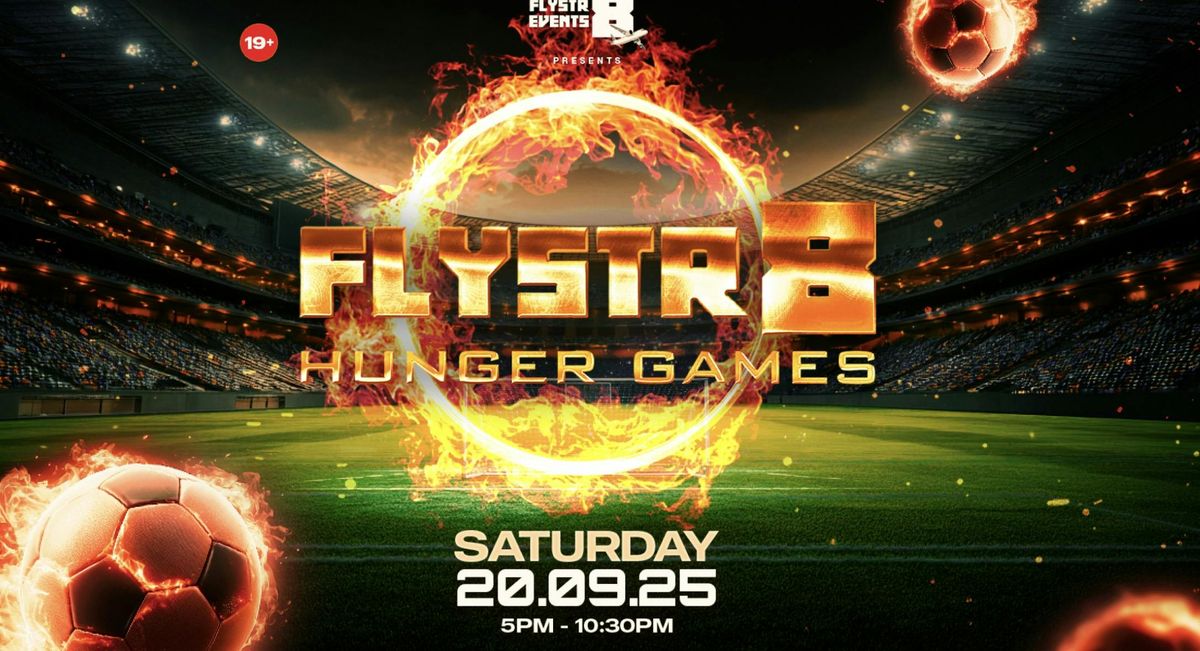 FLYSTR8 HUNGER GAMES!
