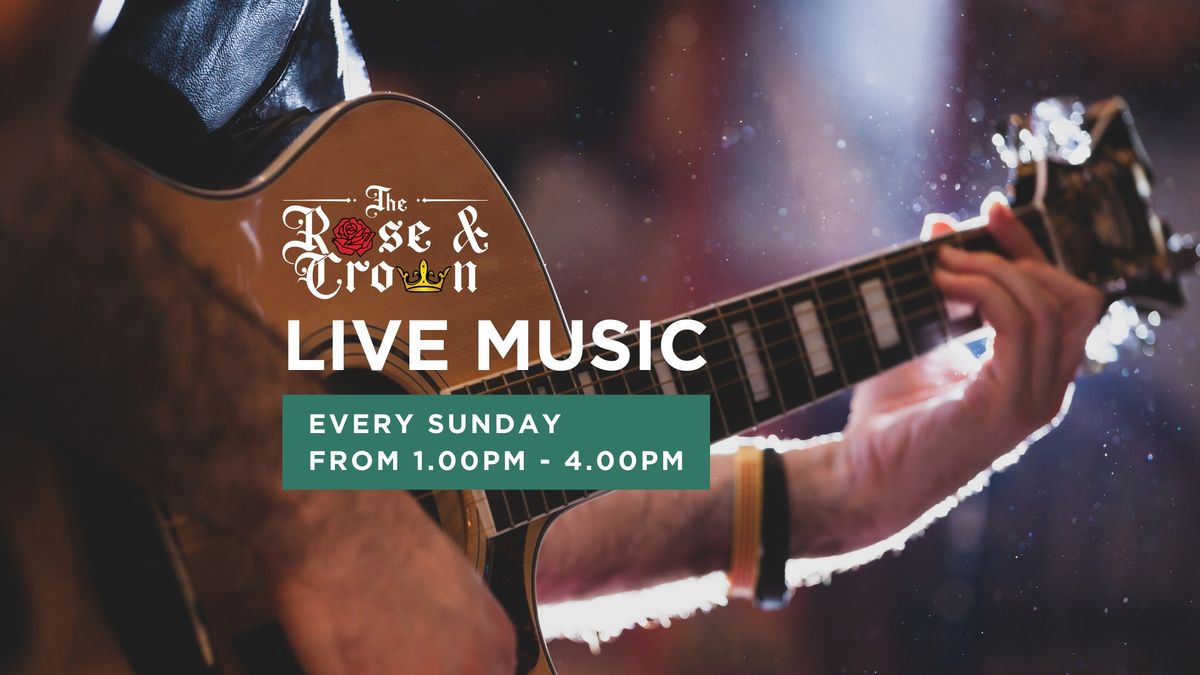 Live Music at The Rose & Crown! 