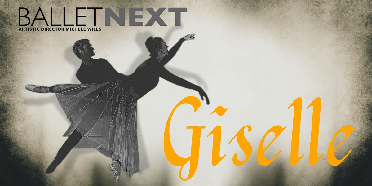 BalletNEXT Presents Giselle