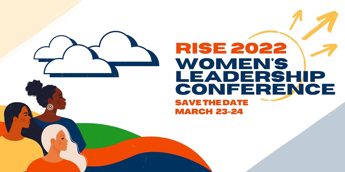 RISE 2022 Womens Leadership Conference (virtual), Online, 23 March to
