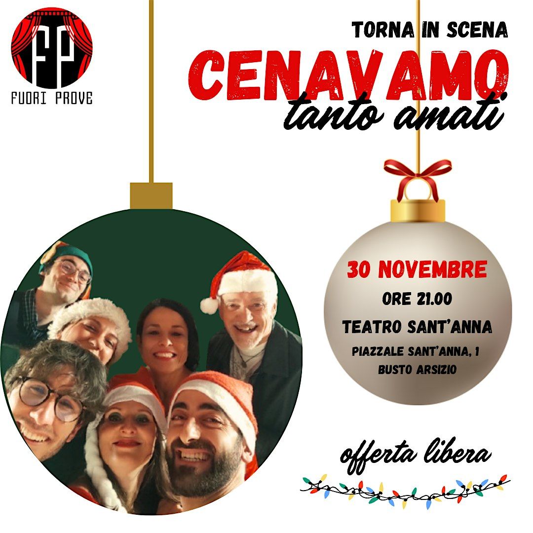 Spettacolo Teatrale 'Cenavamo tanto amati'