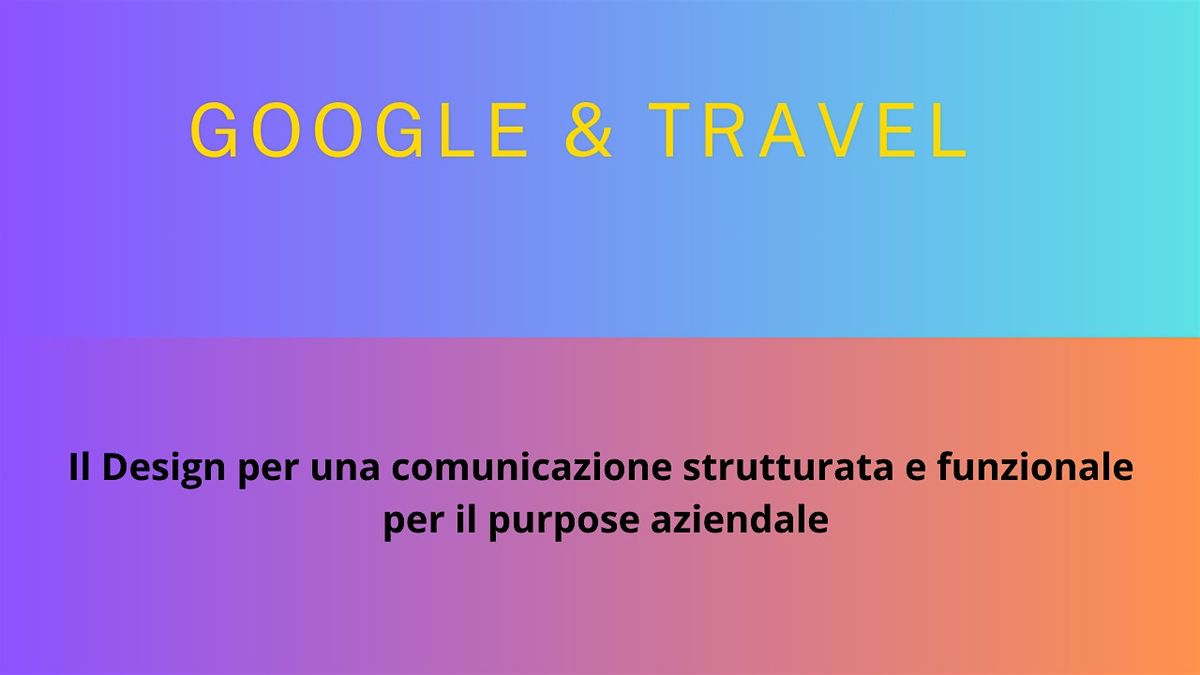 Come creare una comunicazione strutturata per il purpose turistico