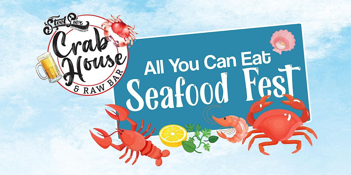 All You Can Eat Seafood Buffet  @ The Crab House and Raw Bar Steel Pier