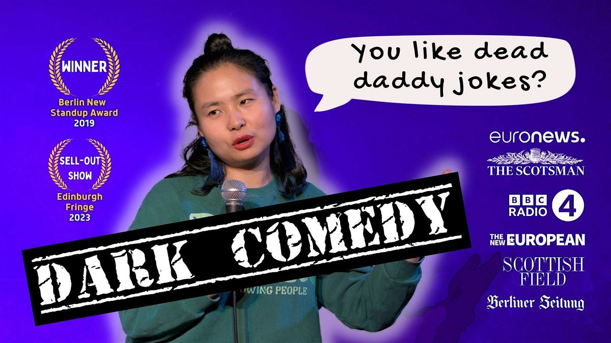 Moni Zhang: Asian Daddy, Dead | DARK English Stand-Up Comedy (Mitte) 20.09