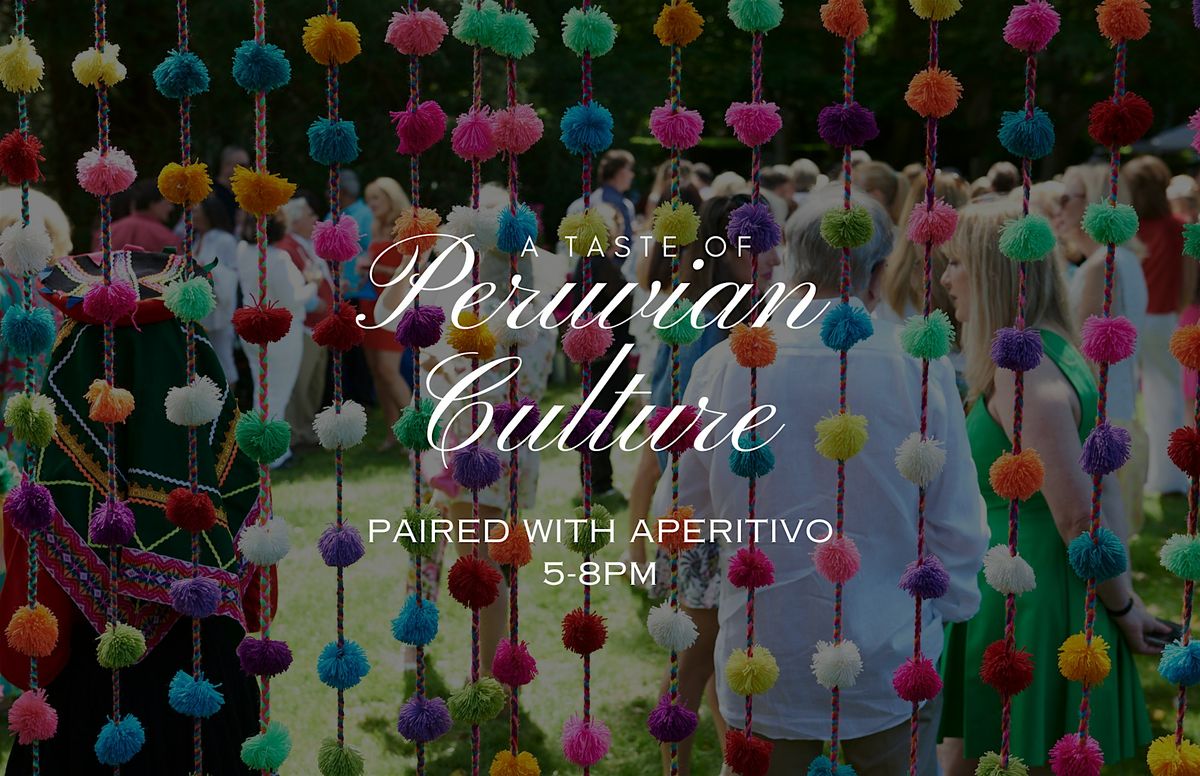 A Taste of Peruvian Culture at The Baker House 1650!