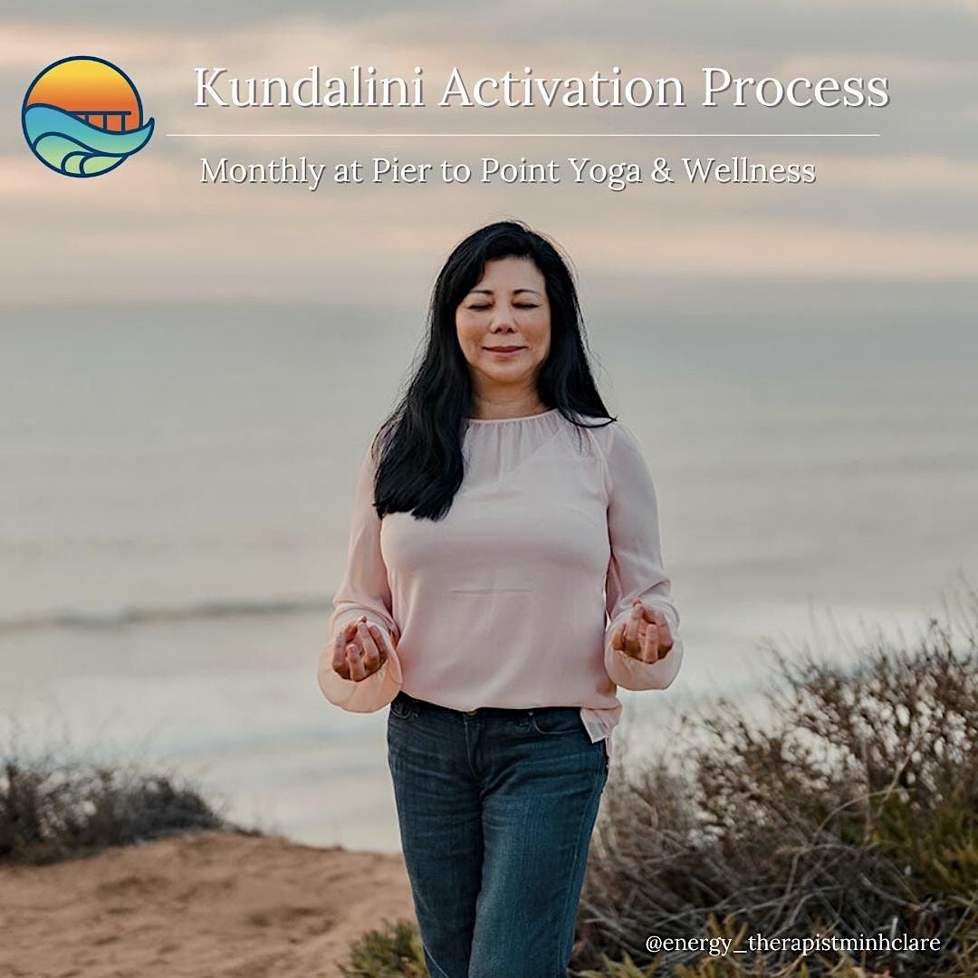 3rd Friday: Kundalini Activation Process KAP (3rd Friday Every Month)