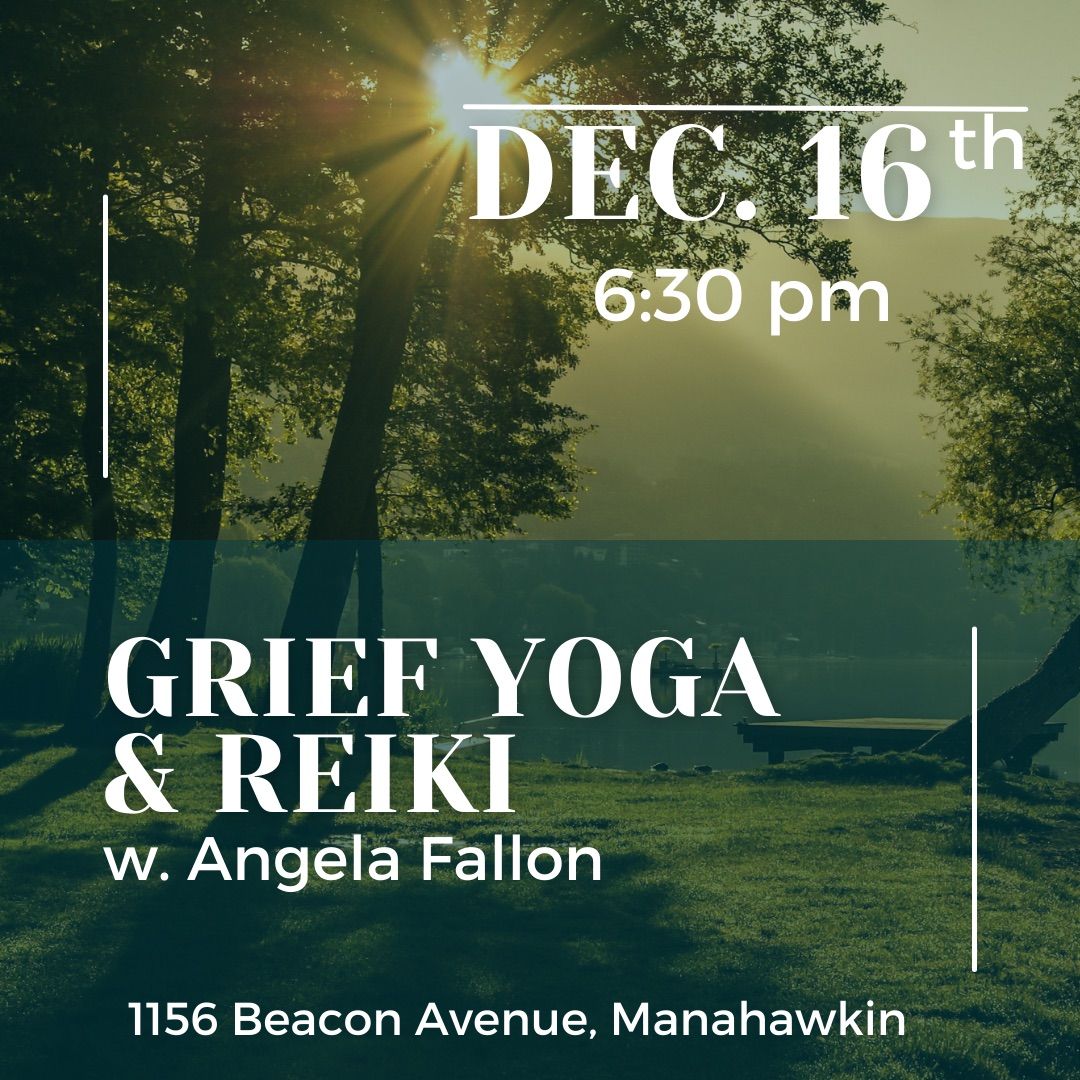 Grief Yoga and Reiki