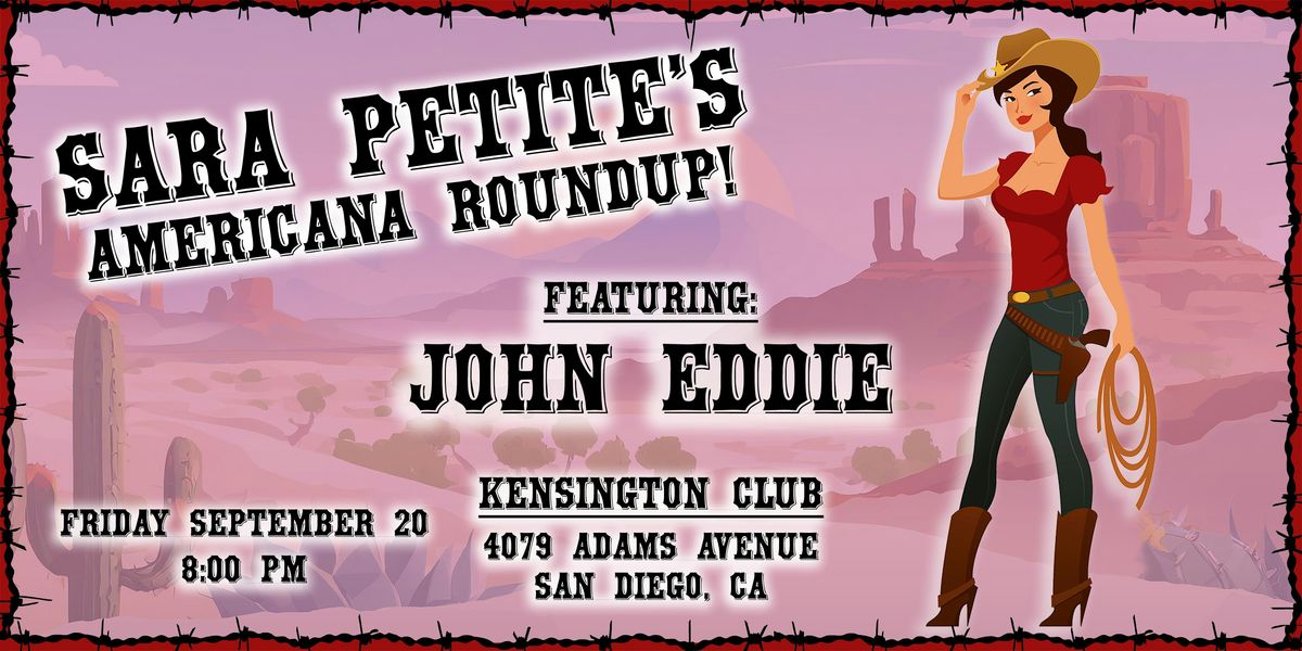 Sara Petite's Americana Roundup Featuring JOHN EDDIE