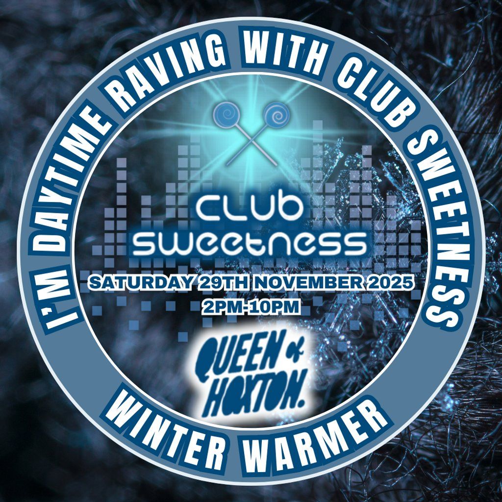 Club Sweetness - The Winter Warmer 2025