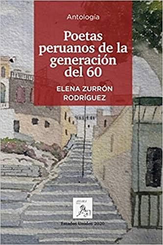 60 poetas peruanos de la Generaci\u00f3n del 60