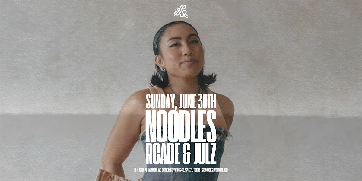 NOODLES LIVE IN SAN JOSE