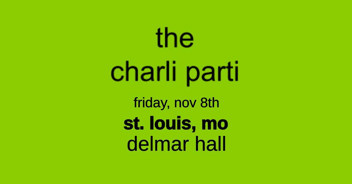 party iconic presents the charli parti at Delmar Hall 