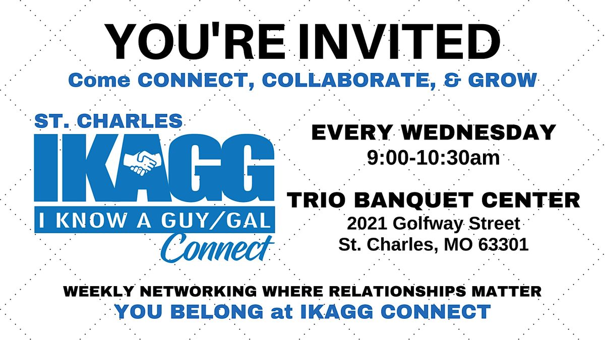 St. Charles In-Person IKAGG Connect Weekly Meeting