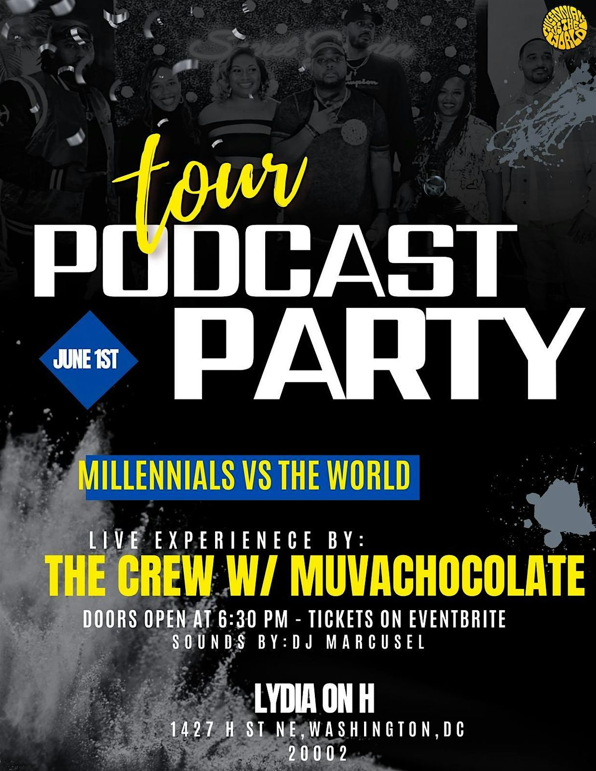 Millennials Vs The World  Podcast Party D.C