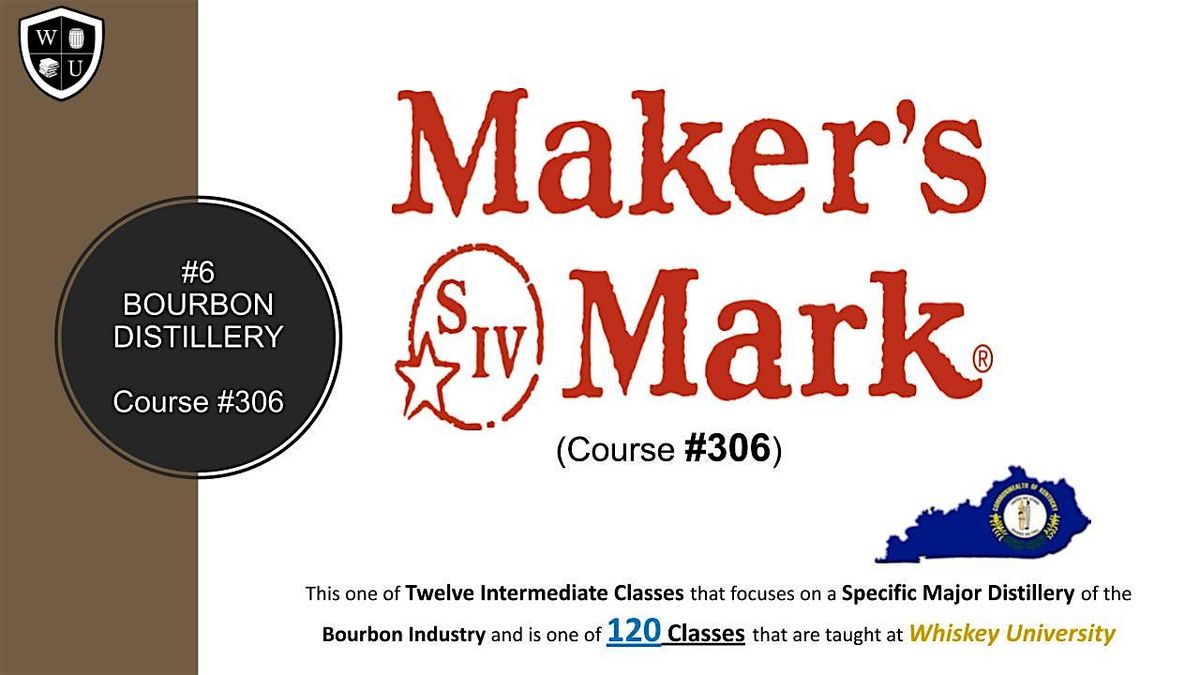 Maker's Mark Brands Tasting Class B.Y.O.B. (Course #306)