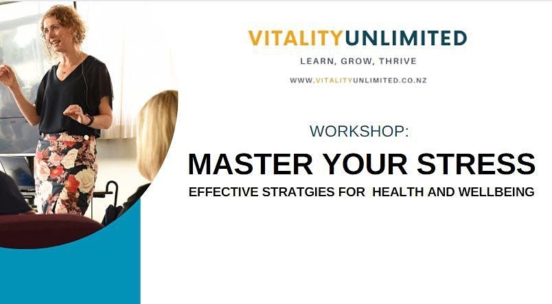 Master Your Stress - Take charge of your health and wellbeing