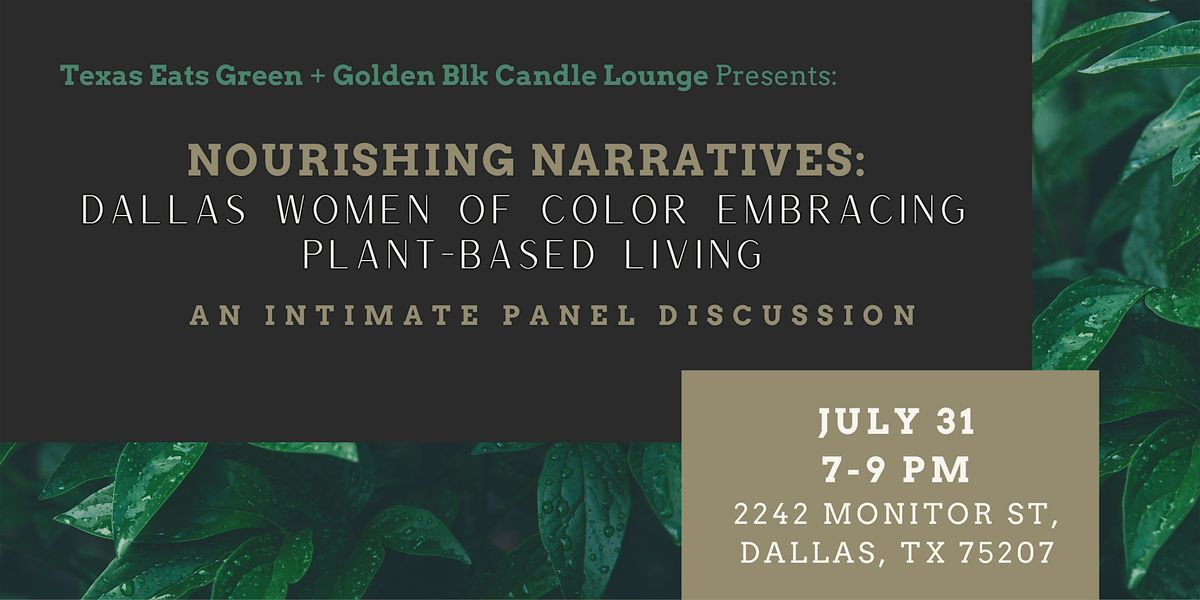 Nourishing Narratives:  Dallas Women of Color Embracing  Plant-Based Living