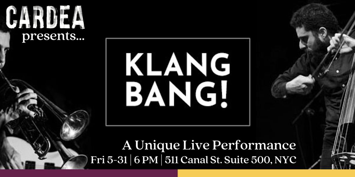 KlangBang - A Live Musical Performance at Cardea