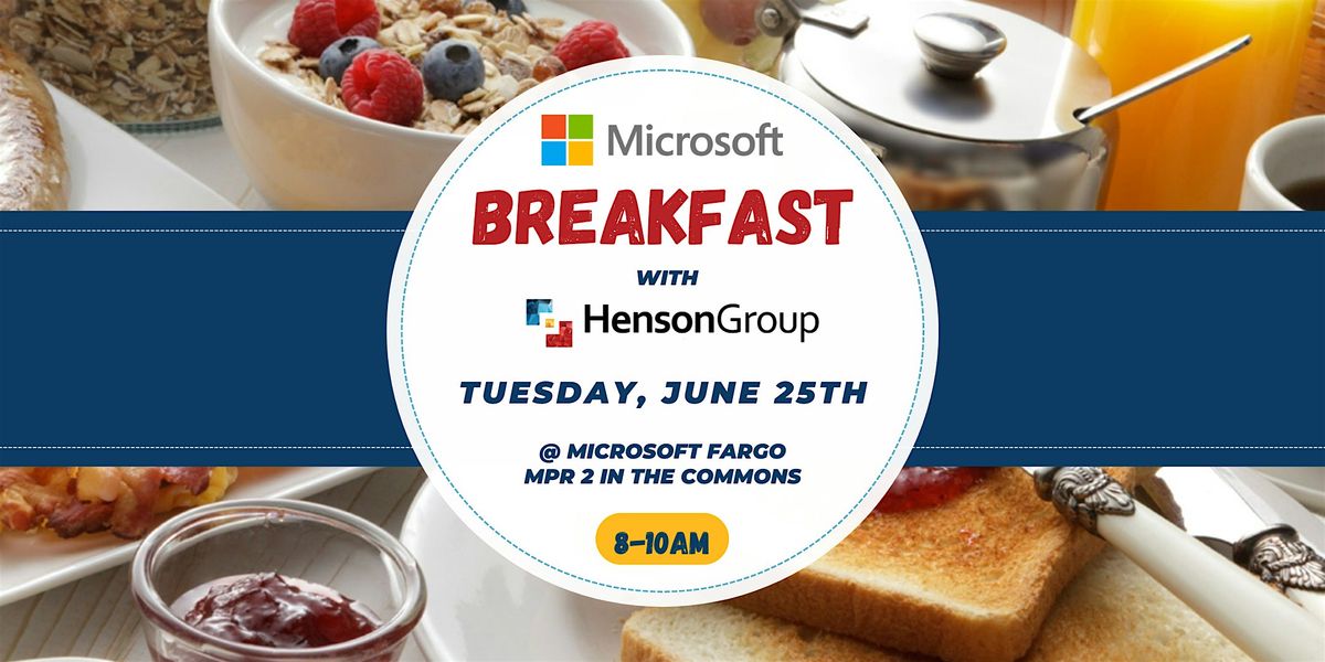 Microsoft Breakfast with Henson Group