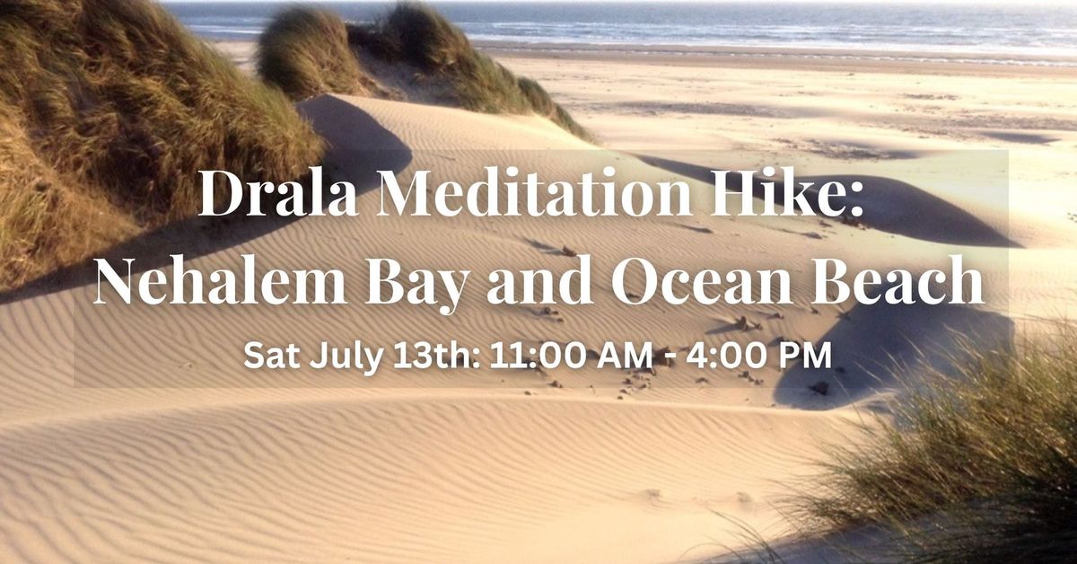 Drala Meditation Hike: Nehalem Bay and Ocean Beach