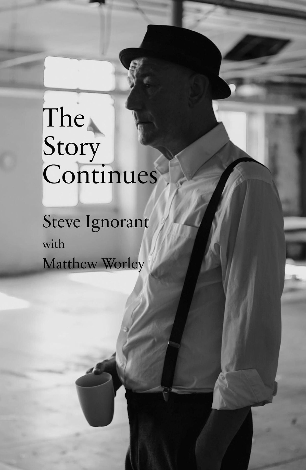 STEVE IGNORANT IN CONVERSATION: THE STORY CONTINUES