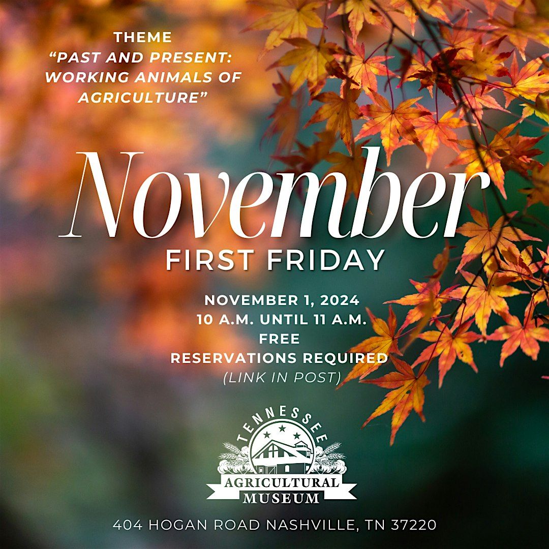 November First Friday at the Tennessee Agricultural Museum