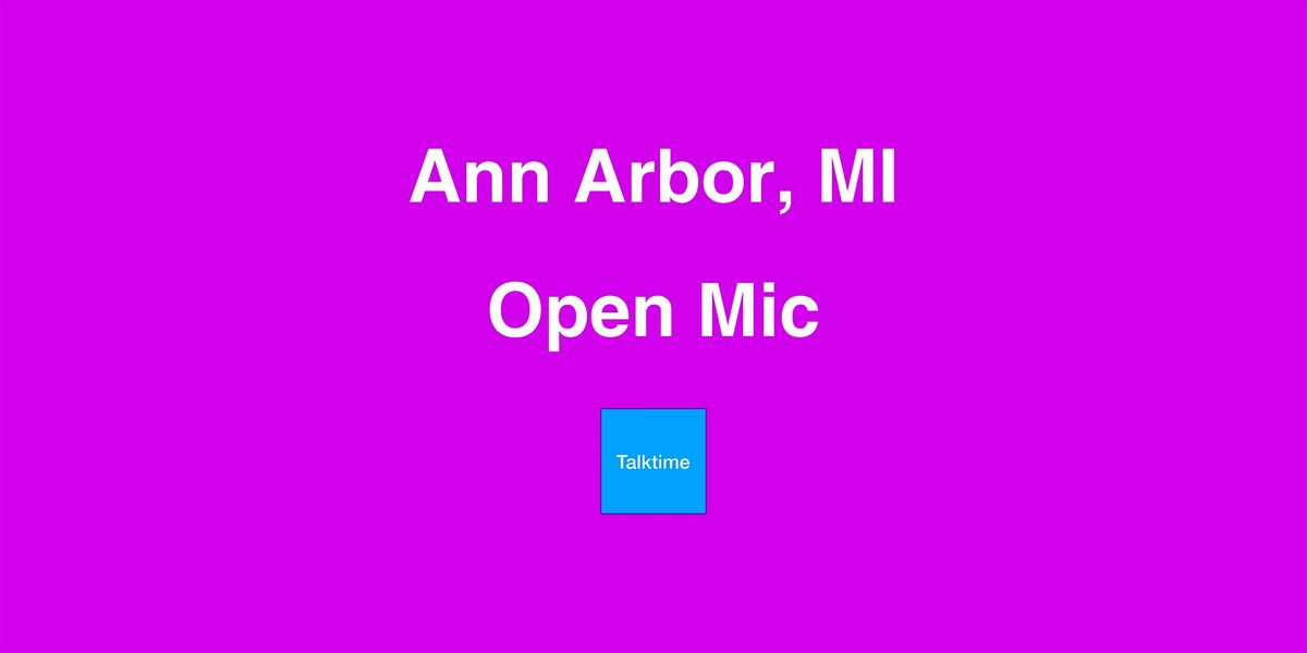 Open Mic - Ann Arbor