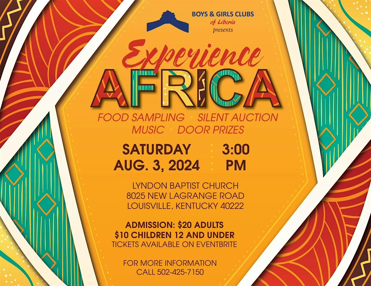 The Boys and Girls Clubs of Liberia Presents: Experience Africa