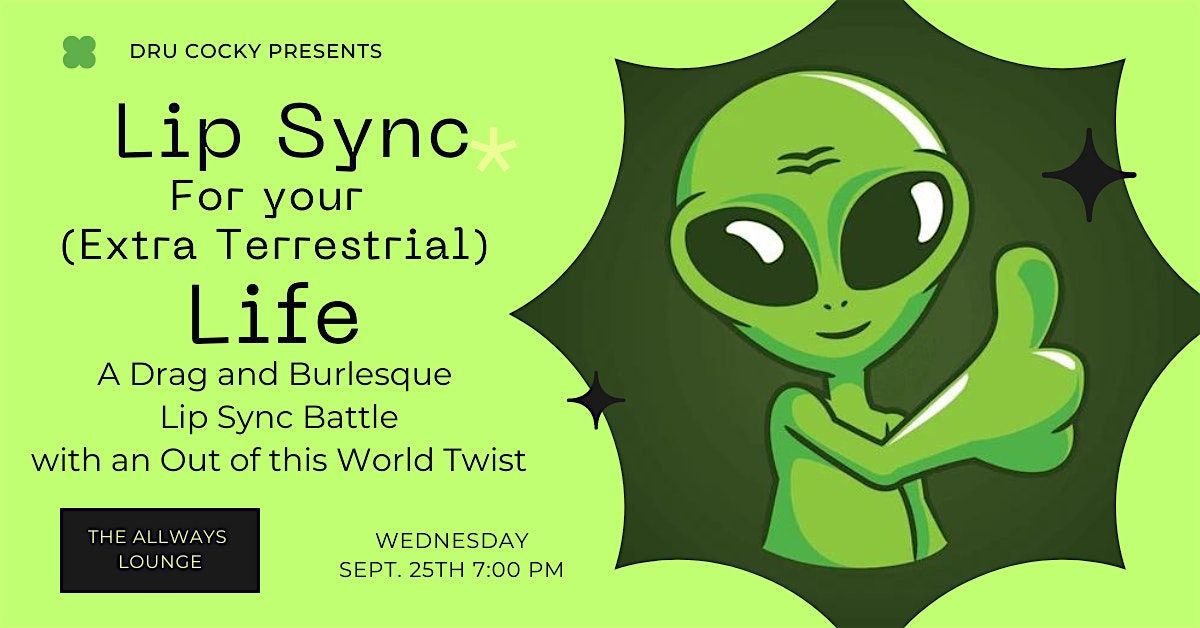 Lip Sync for your Extra Terrestrial Life