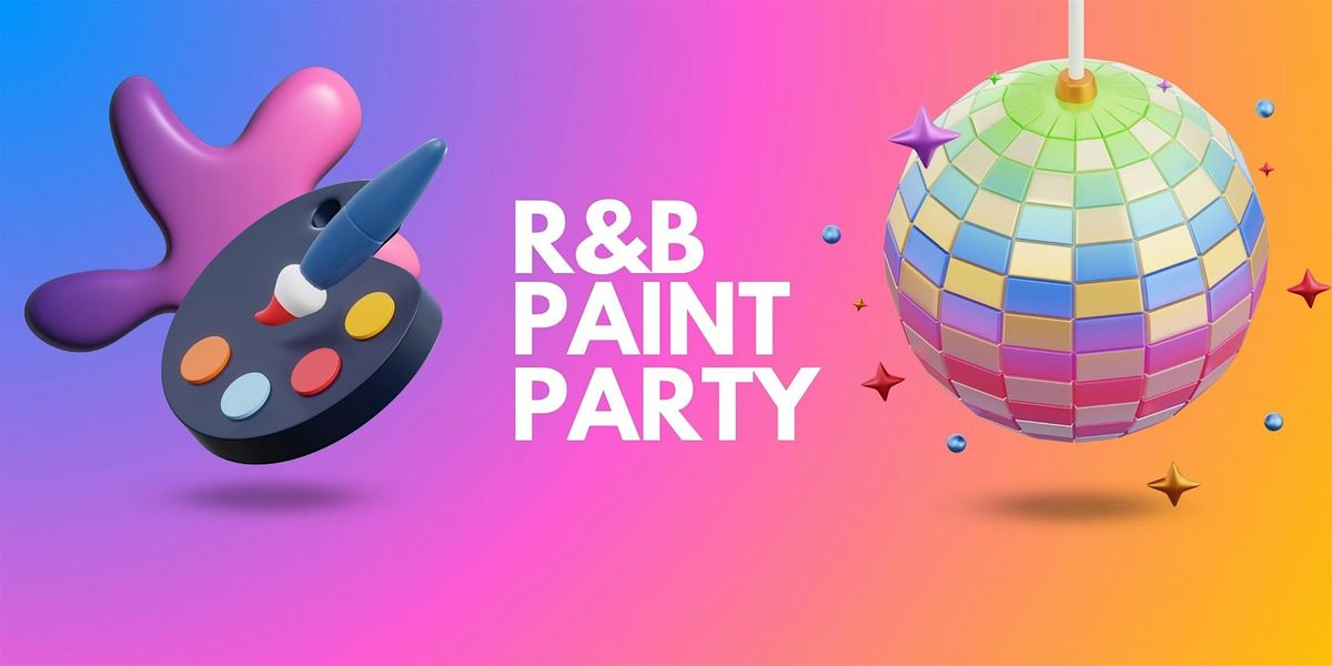 R&B Paint Party