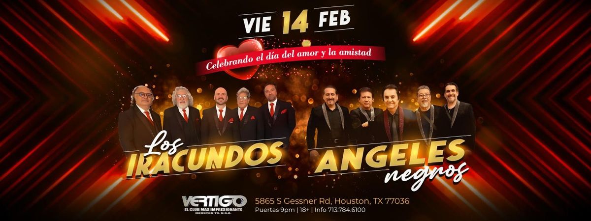 LOS IRACUNDOS Y LOS ANGELES NEGROS EN HOUSTON TX