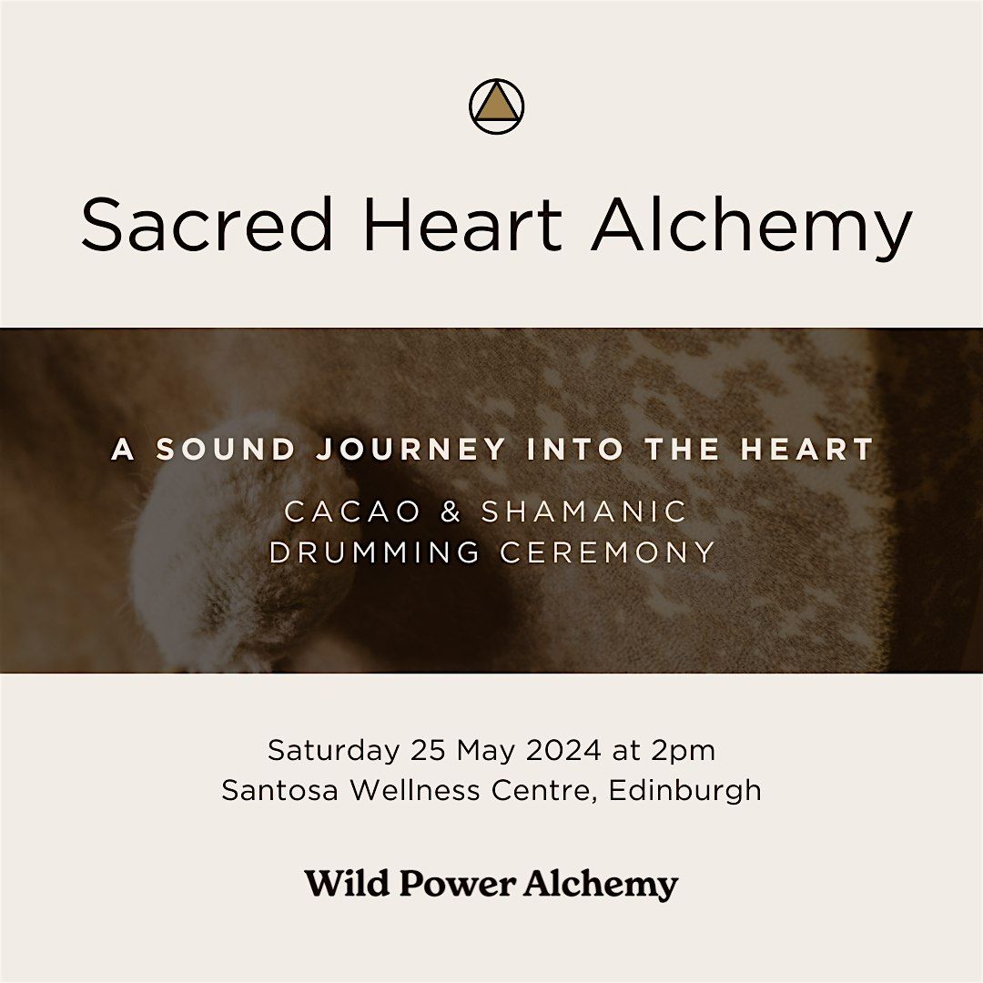 Sacred Heart Alchemy - Cacao and Shamanic Reiki Drumming Sound Journey
