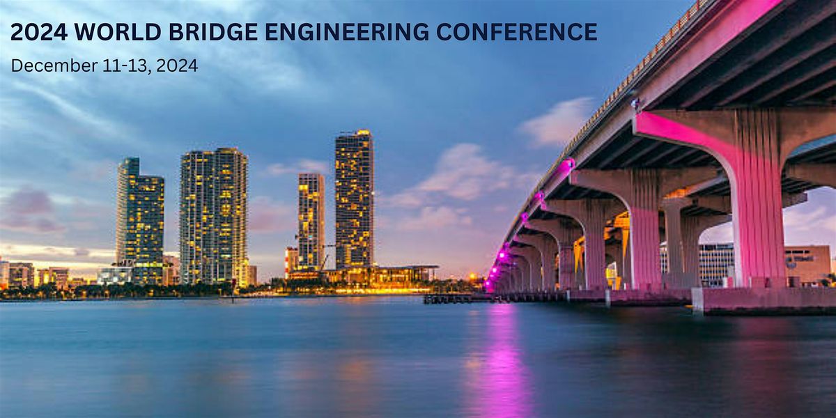 Sponsorships for the 2024 World Bridge Engineering Conference, Hilton ...