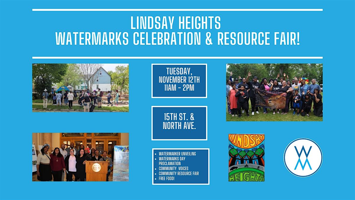 Lindsay Heights WaterMarks Celebration & Resource Fair!