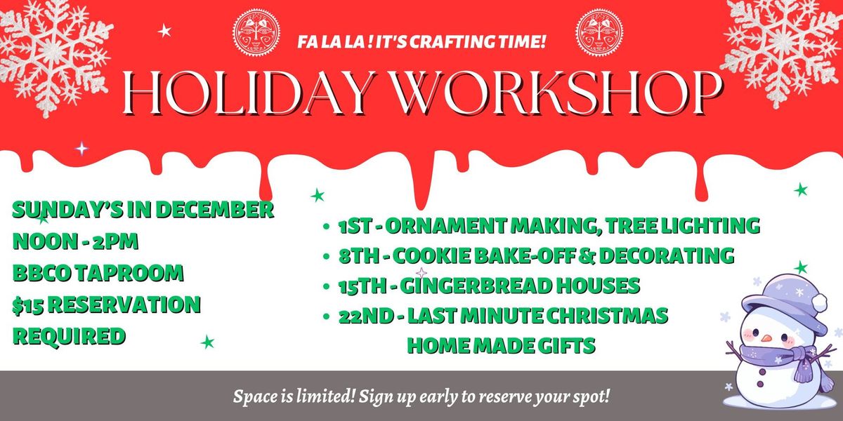 HOLIDAY WORKSHOP on Sunday's @ BBCO