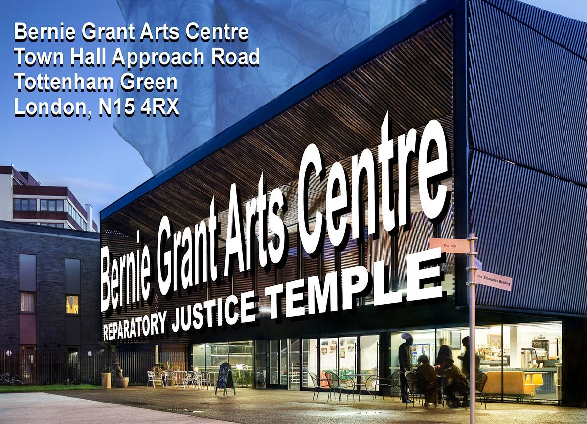 OCCUPY BERNIE GRANT ARTS CENTRE TOTTENHAM FOR REPARATIONS NOW HARINGEY