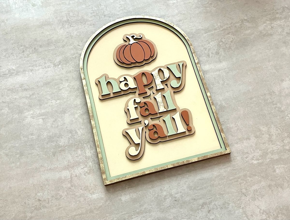 Happy Fall Ya'll Sign Workshop