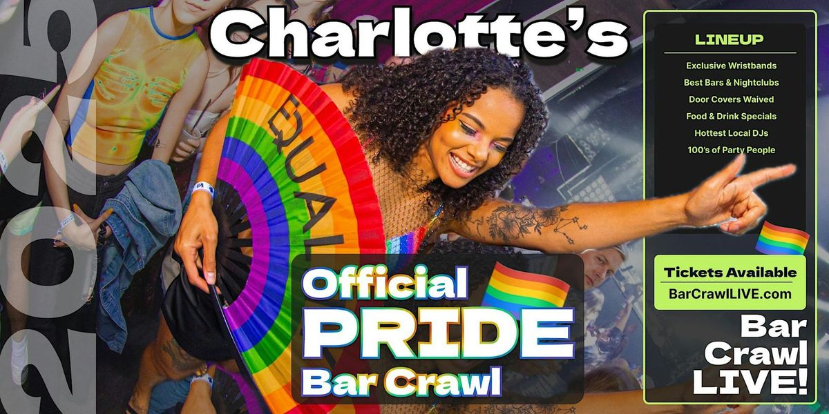 2025 Official Pride Bar Crawl Charlotte LGBTQ+ Bar Event Bar Crawl LIVE