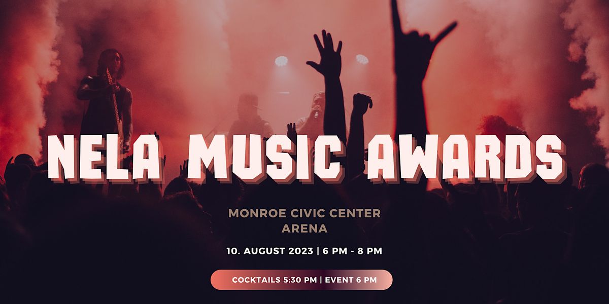 2023 NELA Music Awards, Monroe Civic Center, 10 August 2023