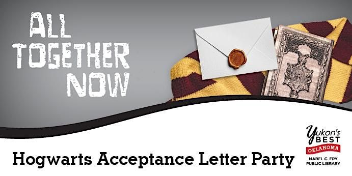 Hogwarts Acceptance Letter Party- Young Adult -2:30 p.m.